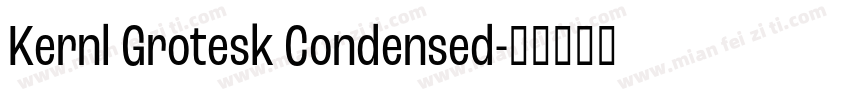 Kernl Grotesk Condensed字体转换